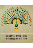 Współczesna sztuka ludowa w województwie bydgoskim