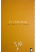Wyrazy życia Szkice o poezji Piotra Sommera