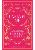 Unravel Me