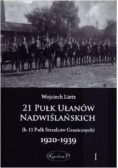 21 Pułk Ułanów Nadwiślańskich 1920-1939 Tom 1