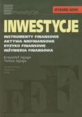 Inwestycje Instrumenty finansowe aktywa niefinansowe ryzyko finansowe inżynieria finansowa