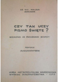 Czy tak uczy Pismo Święte