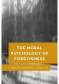 The Moral Psychology of Forgiveness