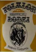 Folklor robotniczej Łodzi