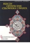 Rzeczy ostateczne człowieka i świata. Eschatologia Islamu