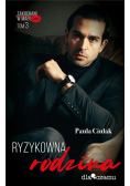Zakochani w mafii Tom 3 Ryzykowna miłość