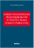 Formy finansowania przedsiębiorców w świetle prawa pomocy publicznej