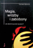 Magia wróżby i zabobony Jak obronić się przed oszustami