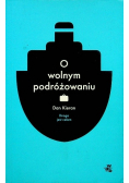 O wolnym podróżowaniu