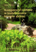 Kompozycje roślinne w kształtowaniu terenów