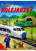 Co robią Kolejarze