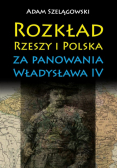 Rozkład Rzeszy i Polska za panowania Władysława IV