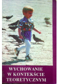 Wychowanie w kontekście teoretycznym