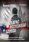 Jak złapać rosyjskiego szpiega