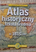 Atlas historyczny szkoła średnia do 1815 roku