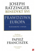 Prawdziwa Europa Tożsamość i misja
