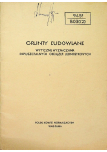 Grunty budowlane Wytyczne wyznaczania dopuszczalnych obciążeń jednostkowych
