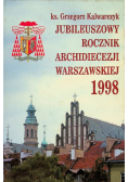 Jubileuszowy rocznik archidiecezji warszawskiej 1998