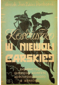 Kościuszko w niewoli cesarskiej 1947r