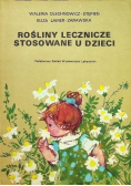 Rośliny lecznicze stosowane u dzieci Lamer-Zarawsk
