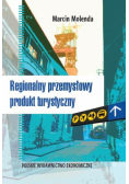 Regionalny przemysłowy produkt turystyczny
