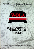 Wola Warszawskie Termopile 1944