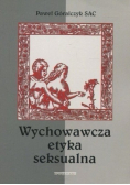 Wychowawcza etyka seksualna