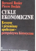 Cykle ekonomiczne Kryzysy i przemiany społeczne perspektywa historyczna