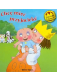 Świat Małej Księżniczki Chcę mieć przyjaciela