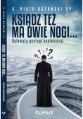 Ksiądz też ma dwie nogi... Dylematy posługi kapłańskiej