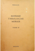 Manuale Theologiae Moralis Tomus III