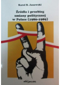Źródła i przebieg zmiany politycznej w Polsce 1980 - 1989