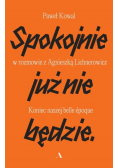 Lepiej już nie będzie.
