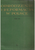 Odrodzenie i reformacja w Polsce Tom XII
