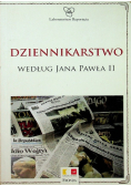Dziennikarstwo według Jana Pawła II