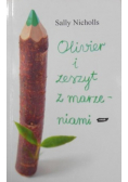 Olivier i zeszyt z marzeniami