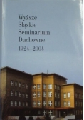 Wyższe Śląskie Seminarium Duchowne 1924 - 2004 r.