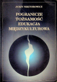 Pogranicze tożsamość edukacja międzykulturowa