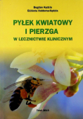 Pyłek kwiatowy i pierzga w lecznictwie klinicznym