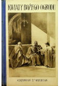 Kwiaty Bożego ogrodu 1929 r.