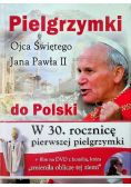 Pielgrzymki Ojca Świętego Jana Pawła II do Polski z DVD
