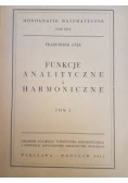Funkcje analityczne i harmoniczne Tom1