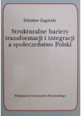 Strukturalne bariery transformacji i integracji a społeczeństwo Polski