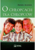 O chłopcach dla chłopców
