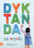 Dyktanda na wesoło dla klas 1-3