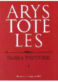 Arystoteles Dzieła wszystkie Tom 3