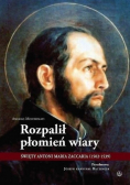 Rozpalił płomień wiary