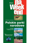 Przewodnik ilustrowany Na weekend Polskie parki narodowe