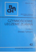 Czynnościowe leczenie złamań