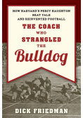 The Coach Who Strangled the Bulldog